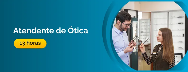 Curso de Atendente de Ótica